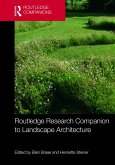 Routledge Research Companion to Landscape Architecture (eBook, PDF)