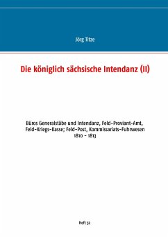 Die königlich sächsische Intendanz (eBook, ePUB) - Titze, Jörg