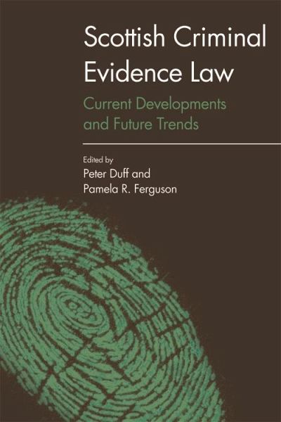 Scottish Criminal Evidence Law (eBook, ePUB) Scottish Criminal Evidence Law (eBook, ePUB)