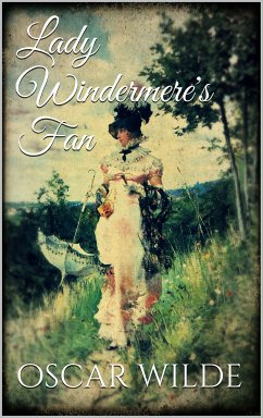 Lady Windermere's Fan (eBook, ePUB) - Wilde, Oscar
