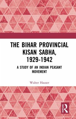 Cover The Bihar Provincial Kisan Sabha, 1929-1942 (eBook, ePUB)