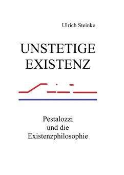 Unstetige Existenz (eBook, ePUB) - Steinke, Ulrich