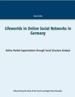 Lifeworlds in Online Social Networks in Germany (eBook, PDF) - Linke, Knut