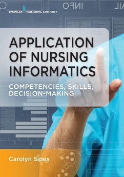 Application of Nursing Informatics (eBook, ePUB) - Sipes, Carolyn