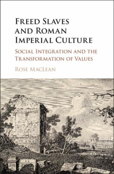 Freed Slaves and Roman Imperial Culture (eBook, PDF)