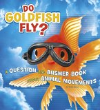 Do Goldfish Fly? (eBook, PDF)