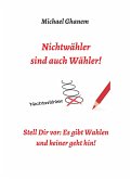 Nichtwähler sind auch Wähler! (eBook, ePUB)