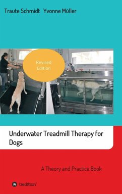 Underwater Treadmill Therapy for Dogs (eBook, ePUB) - Schmidt, Traute; Müller, Yvonne