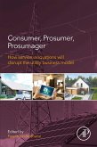 Consumer, Prosumer, Prosumager (eBook, ePUB)