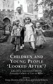 Children and Young People 'Looked After'? (eBook, PDF) Children and Young People 'Looked After'? (eBook, PDF)