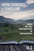 Moving Boundaries in Translation Studies (eBook, ePUB)