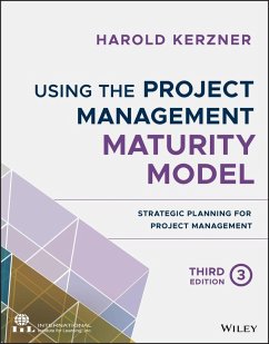 Using the Project Management Maturity Model (eBook, ePUB) - Kerzner, Harold