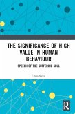 The Significance of High Value in Human Behaviour (eBook, ePUB)