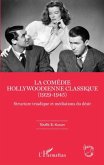 La comedie hollywoodienne classique (eBook, PDF)