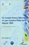 Le couple franco-allemand vu par certains Etats tiers depuis (eBook, PDF)