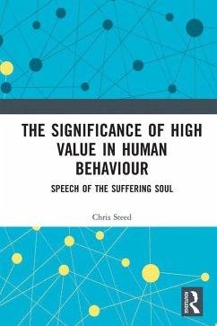 The Significance of High Value in Human Behaviour (eBook, PDF) - Steed, Chris