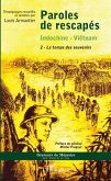 Paroles de rescapes - Indochine- Vietnam (eBook, PDF)