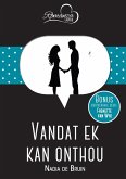 Vandat ek kan onthou & Sonneblom (eBook, ePUB)