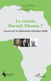Le cousin Barack Obama ? Lecons sur un phenomene historique inedit (eBook, PDF)