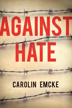 Against Hate (eBook, ePUB) - Emcke, Carolin