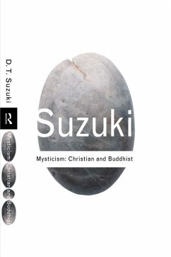 Mysticism: Christian and Buddhist (eBook, ePUB) - Suzuki, D. T.