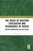 The Decay of Western Civilisation and Resurgence of Russia (eBook, ePUB)
