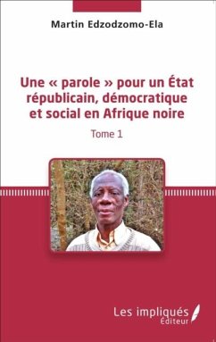 Une parole pour un Etat republicain, democratique et soc (eBook, PDF)