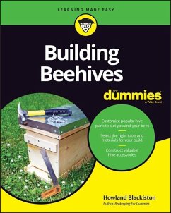 Building Beehives For Dummies (eBook, PDF) - Blackiston, Howland