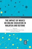 The Impact of MOOCs on Distance Education in Malaysia and Beyond (eBook, PDF) The Impact of MOOCs on Distance Education in Malaysia and Beyond (eBook, PDF)