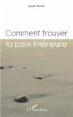 Comment trouver la paix interieure ? (eBook, PDF) Comment trouver la paix interieure ? (eBook, PDF)