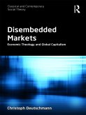 Disembedded Markets (eBook, ePUB)