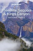 Lonely Planet Yosemite, Sequoia & Kings Canyon National Parks (eBook, ePUB)