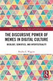 The Discursive Power of Memes in Digital Culture (eBook, ePUB)