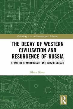 The Decay of Western Civilisation and Resurgence of Russia (eBook, PDF) Cover The Decay of Western Civilisation and Resurgence of Russia (eBook, PDF)