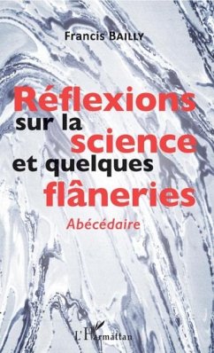 Reflexions sur la science et quelques flaneries (eBook, PDF)