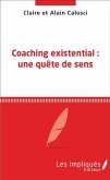 Coaching existential : une quete de sens (eBook, PDF)