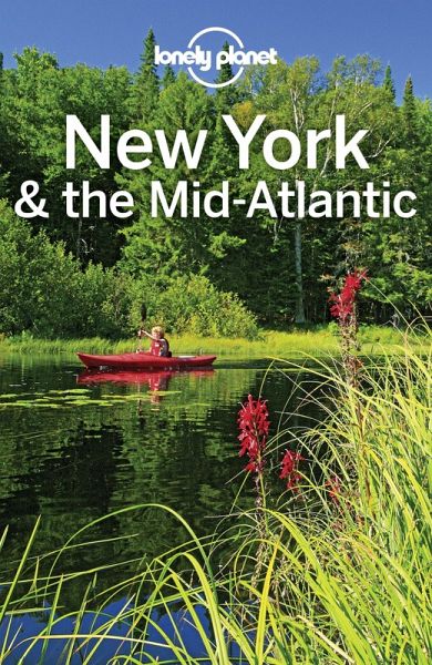 Lonely Planet New York & the Mid-Atlantic (eBook, ePUB) Lonely Planet New York & the Mid-Atlantic (eBook, ePUB)