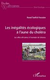 Les inegalites ecologiques a l'aune du cholera (eBook, PDF)