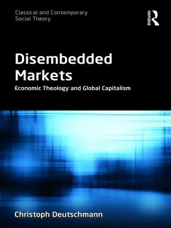 Disembedded Markets (eBook, PDF) - Deutschmann, Christoph