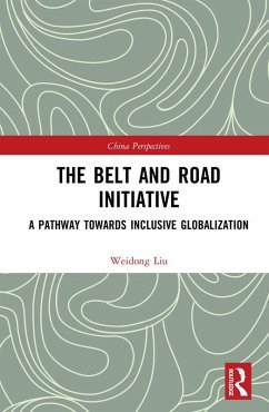The Belt and Road Initiative (eBook, PDF) - Weidong, Liu