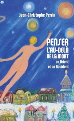Cover Penser l'au-dela de la mort en Orient et en Occident (eBook, PDF)