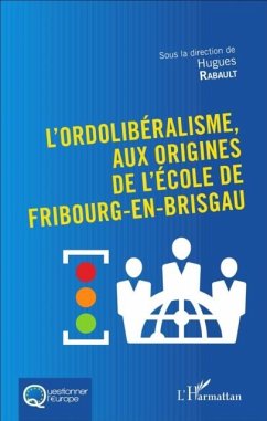 Cover L'Ordoliberalisme, aux origines de l'Ecole de Fribourg-En-Br (eBook, PDF)