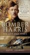 Bomber Harris: His Life and Times... - Bild 1