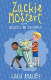 Zackie Mostert en die monster melkskommel (eBook, ePUB)