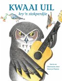 Kwaai Uil kry 'n Stokperdjie (eBook, ePUB) Kwaai Uil kry 'n Stokperdjie (eBook, ePUB)