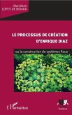 Le processus de creation d'Enrique Diaz (eBook, PDF)