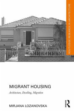 Migrant Housing (eBook, ePUB) - Lozanovska, Mirjana