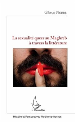 La sexualite queer au Maghreb a travers la litterature (eBook, PDF)