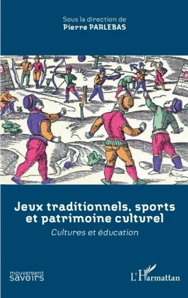 Jeux traditionnels, sports et patrimoine culturel (eBook, PDF) Jeux traditionnels, sports et patrimoine culturel (eBook, PDF)