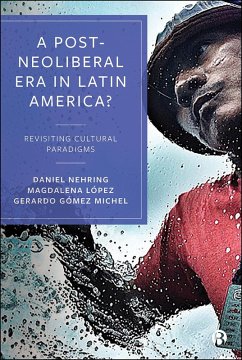 Cover A Post-Neoliberal Era in Latin America? (eBook, ePUB)